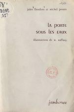 Télécharger le livre :  La porte sous les eaux