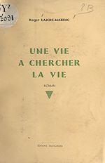 Télécharger le livre :  Une vie à chercher la vie
