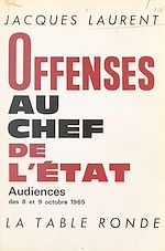 Télécharger le livre :  Offenses au chef de l'État