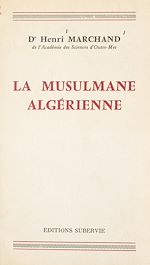 Télécharger le livre :  La musulmane algérienne