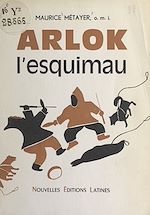 Télécharger le livre :  Arlok l'Esquimau