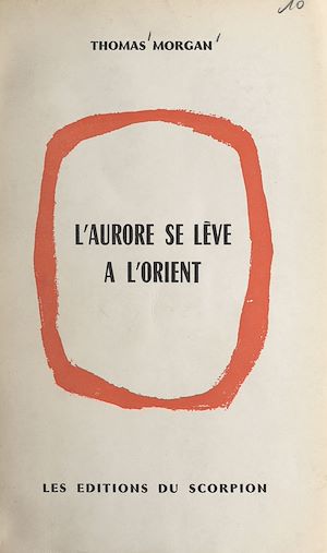 Téléchargez le livre :  L'aurore se lève à l'Orient