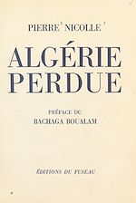 Télécharger le livre :  Algérie perdue