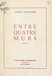 Télécharger le livre :  Entre quatre murs