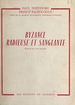 Download this eBook Byzance radieuse et sanglante