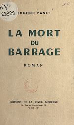 Télécharger le livre :  La mort du barrage