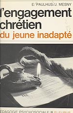 Download this eBook L'engagement chrétien du jeune inadapté
