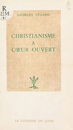 Télécharger le livre :  Christianisme à cœur ouvert