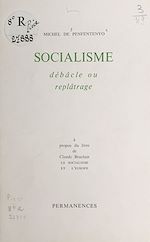 Télécharger le livre :  Socialisme débâcle ou replâtrage