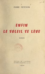 Télécharger le livre :  Enfin le soleil se lève