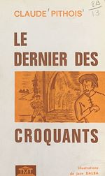 Télécharger le livre :  Le dernier des croquants