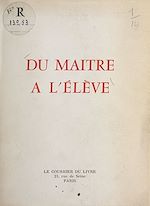 Télécharger le livre :  Du maître à l'élève
