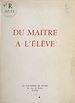 Télécharger le livre :  Du maître à l'élève