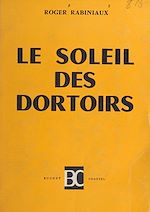 Télécharger le livre :  Le soleil des dortoirs