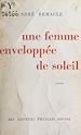Télécharger le livre :  Une femme enveloppée de soleil