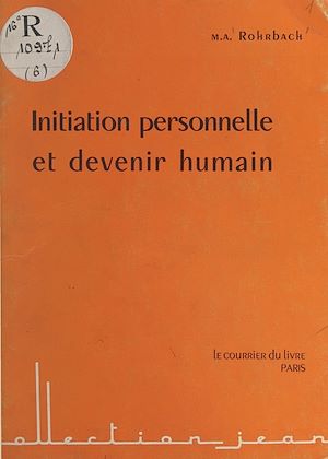 Téléchargez le livre :  Initiation personnelle et devenir humain