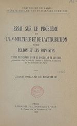 Télécharger le livre :  Essai sur le problème de l'un-multiple et de l'attribution chez Platon et les sophistes
