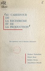 Télécharger le livre :  Au carrefour de la recherche et de la production