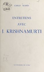 Télécharger le livre :  Entretiens avec J. Krishnamurti