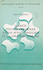 Télécharger le livre :  Enquête psychosociologique sur les rôles conjugaux et la structure familiale