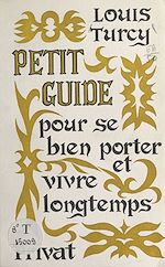 Télécharger le livre :  Pour se bien porter et vivre longtemps