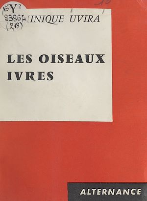 Téléchargez le livre :  Les oiseaux ivres
