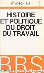 Télécharger le livre :  Histoire et politique du droit du travail