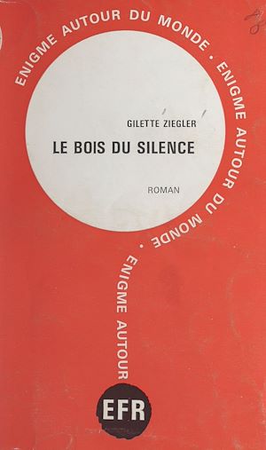 Téléchargez le livre :  Le bois du silence