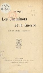Télécharger le livre :  Les cheminots et la guerre : 1914
