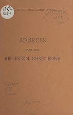 Download this eBook Sources pour une réflexion chrétienne