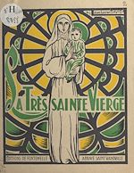 Télécharger le livre :  La très Sainte Vierge Marie