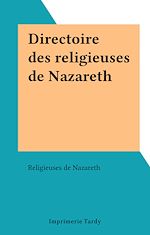 Télécharger le livre :  Directoire des religieuses de Nazareth
