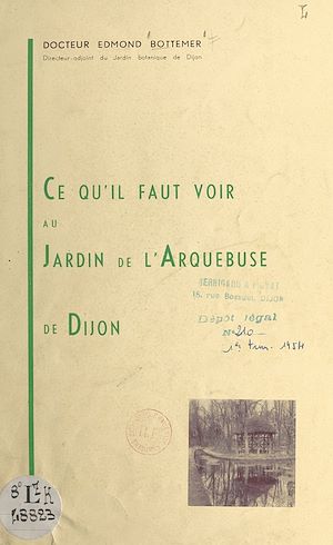 Téléchargez le livre :  Ce qu'il faut voir au Jardin de l'Arquebuse de Dijon