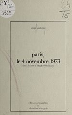 Télécharger le livre :  Paris, le 4 novembre 1973