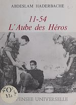 Download this eBook 11-54, l'aube des héros
