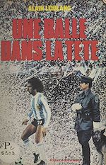 Télécharger le livre :  Une balle dans la tête