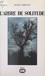 Télécharger le livre :  L'arbre de solitude