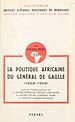 Télécharger le livre :  La politique africaine du général de Gaulle 1958-1969