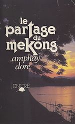 Télécharger le livre :  Le partage du Mékong
