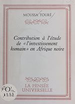 Télécharger le livre :  Contribution à l'étude de l'investissement humain en Afrique noire