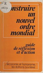 Télécharger le livre :  Construire un nouvel ordre mondial