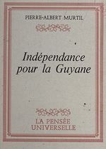 Download this eBook Indépendance pour la Guyane
