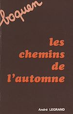 Télécharger le livre :  Les chemins de l'automne