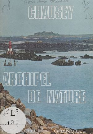 Téléchargez le livre :  Chausey, archipel de nature