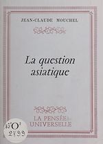 Download this eBook La question asiatique