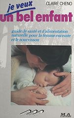 Télécharger le livre :  Je veux un bel enfant