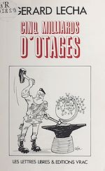Télécharger le livre :  Cinq milliards d'otages