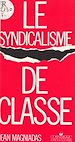 Télécharger le livre :  Le syndicalisme de classe