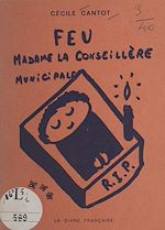 Télécharger le livre :  Feu madame la conseillère municipale