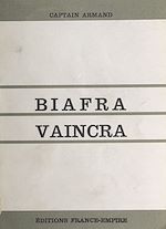 Télécharger le livre :  Biafra vaincra